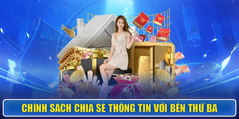 "Chính sách chia sẻ thông tin với bên thứ ba
